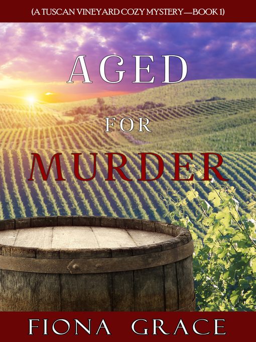 Title details for Aged for Murder by Fiona Grace - Available